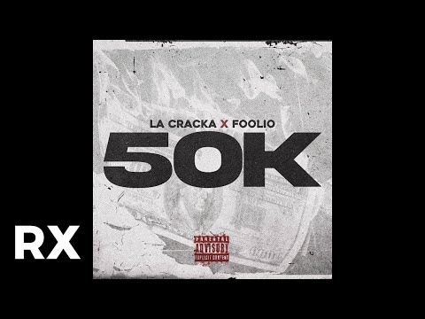 Julio Foolio - 50K (Audio) ft. La Cracka