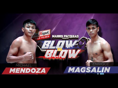 Michael Mendoza vs Enrique Magsalin | Manny Pacquiao presents Blow by Blow | Full Fight