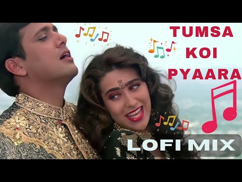 Sau Phool Khile Jab Ye Khila Roop Sunhara - Tumsa Koi Pyaara - Lofi Mix | 90's Hits | Lofi Songs