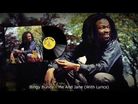 Bingy Bunny - Me And Jane (With Lyrics) + Dub