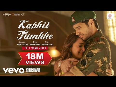 Kabhii Tumhhe - Shershaah | Full Song | Sidharth, Kiara | Javed-Mohsin | Darshan Raval