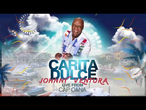 Johnny Ventura - Carita Dulce (Live From Cap Cana)