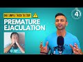 One Simple Trick To Stop Premature Ejaculation You Won T Believe How Easy It Is