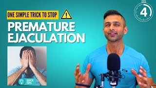 One Simple Trick to Stop Premature Ejaculation - You Won
