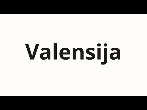 How to pronounce Valensija | Валенсия (Valencia in Russian)