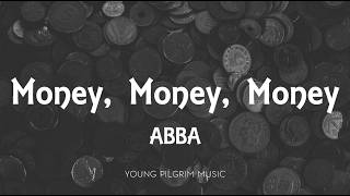 ABBA - Money, Money, Money (Lyrics)