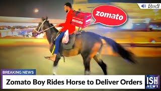 Zomato Boy Rides Horse to Deliver Orders