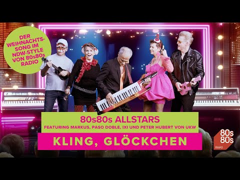 Die 80s80s Allstars featuring Markus, Paso Doble, IXI und Peter Hubert (UKW) - Kling, Glöckchen