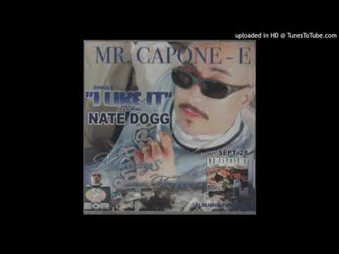 Mr. Capone E - I Like It (Ft Nate Dogg)