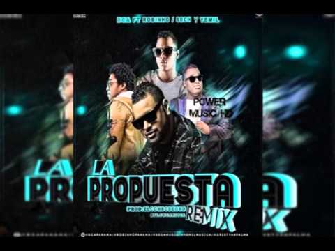 La Propuesta-bca-ft Yemil El Sech ft Robinho