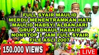 Download lagu EDISI SPESIAL IED ADHA MAULID HABSYI ALBANJARI ABNAUL HABAIB NONSTOP 1 JAM FULL SYAIR FILE ASLI 2007 mp3