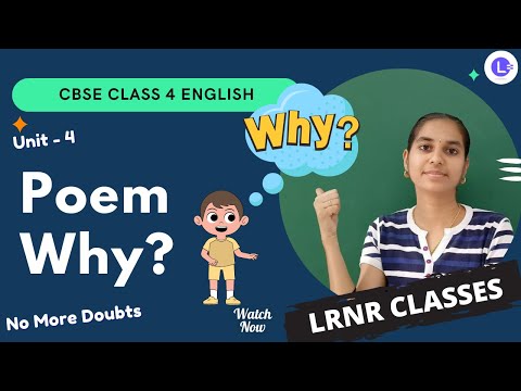 CBSE Board Class 4 English Unit Unit 4 Poem WHY ? 🥺|| Marigold || NCERT English || LRNR Classes