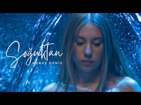 Merve Deniz - Soğuktan (Official Music Video)