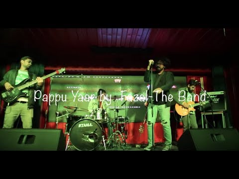 Fazal - The Band || Pappu Yaar || Live Cover ||