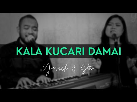 KALA KUCARI DAMAI - HANYA YESUS JAWABAN HIDUPKU (Yusach & Stevi) LIVE