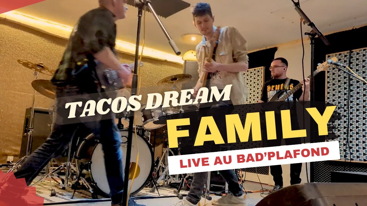 Tacos Dream - Family (Live Session)