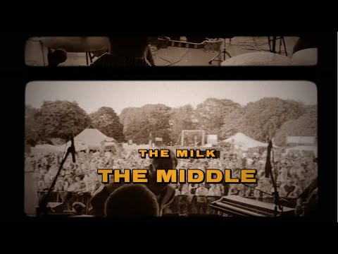 The Milk - The Middle