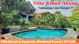Download lagu VILLA KEBUN AKUNG BOGOR || Anti Macet & Anti Ganjil Genap Kalau Nginep Disini‼️😍 mp3