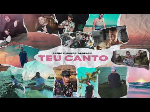 Breno Miranda, Dropack - Teu Canto (Audio)