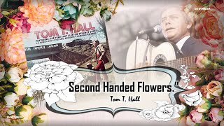 Tom T Hall  - Second Handed Flowers (1971)