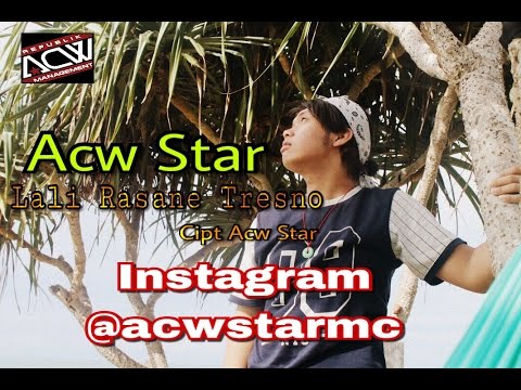 ACW STAR - LALI RASANE TRESNO