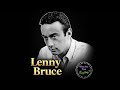 Lenny Bruce The First Real Voice In Stand Up Why Are You Laughing