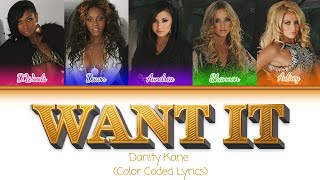 Danity Kane - Want It Lyrics  (Color Coded Lyrics)