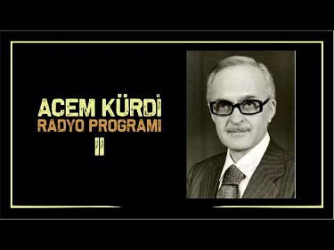 Bekir Sıdkı Sezgin-Radyo Programı (Acem Kürdi) II