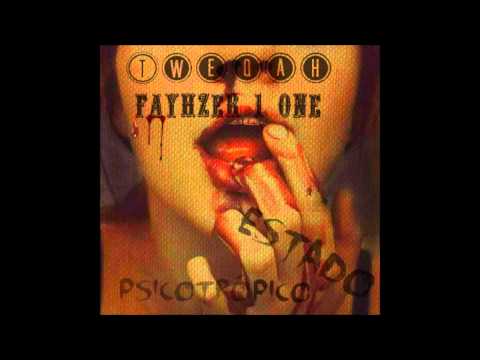 1. Tweqah y Fayhzer One: Estado Psicotrópico. (PROD.B127)