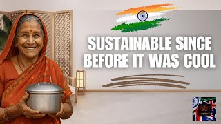 India Was All About Sustainability Before It Was Cool?