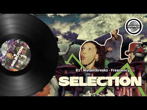 [GUACH002] BUBBLE COUPLE & MUTANTBREAKZ – SELECTION