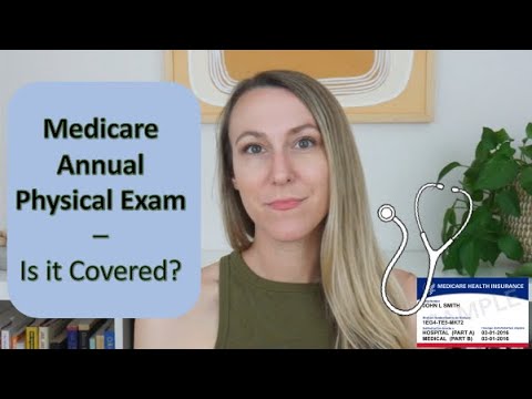 Does Medicare Cover An Annual Physical? | (Tips that can save you $$ !)