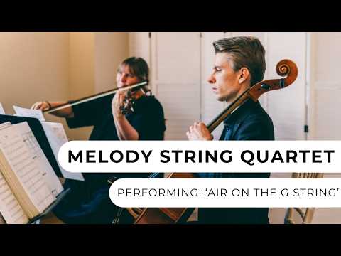 Melody String Quartet - Air On The G String