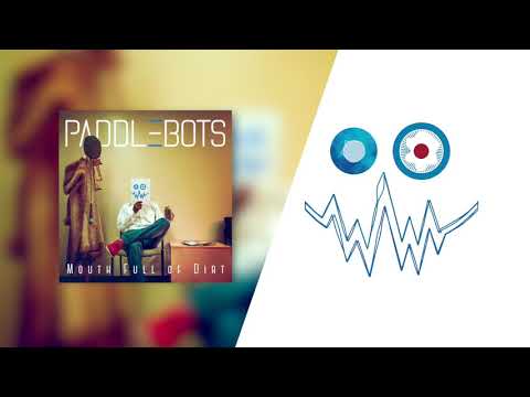 Paddlebots - Before We Fade Away