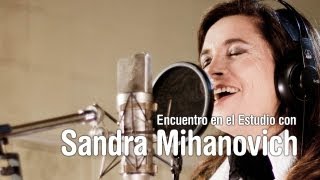 Encuentro en el Estudio con Sandra Mihanovich - Completo