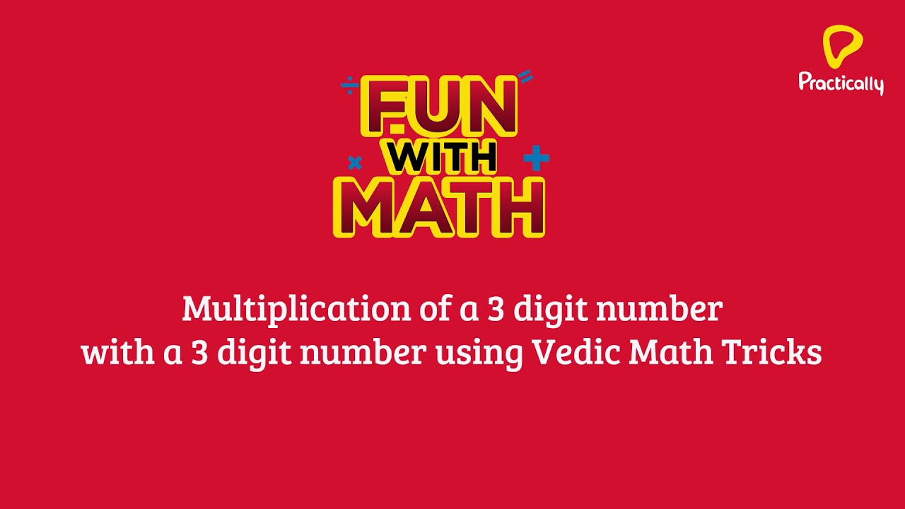 Practically's Concepts - Fun With Math - Vedic Math - #LearnPractically