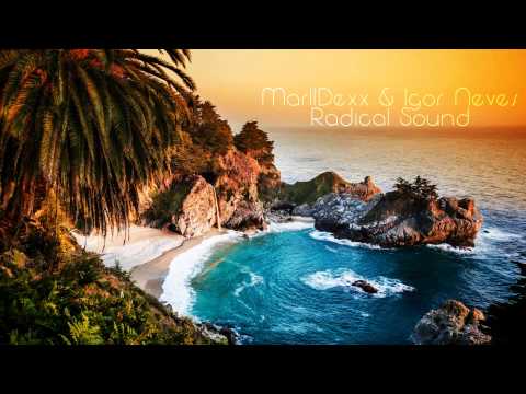 MarllDexx & Igor Neves - Radical Sound (Original Mix)