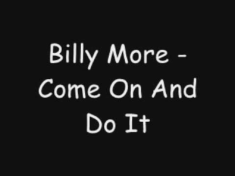 Billy More - Come On And Do It [2001]