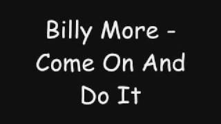 Billy More - Come On And Do It [2001]