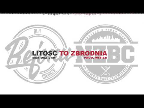 MARIUSZ DRW - LITOŚĆ TO ZBRODNIA