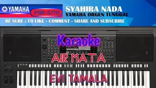 Download lagu Karaoke Airmata Evi Tamala Yamaha Psr s770 mp3