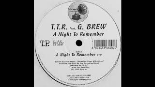 T.T.R. feat G. Brew - A Night To Remember (Club Mix)
