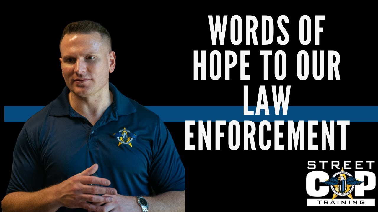 Words Of Hope For Our Law Enforcement