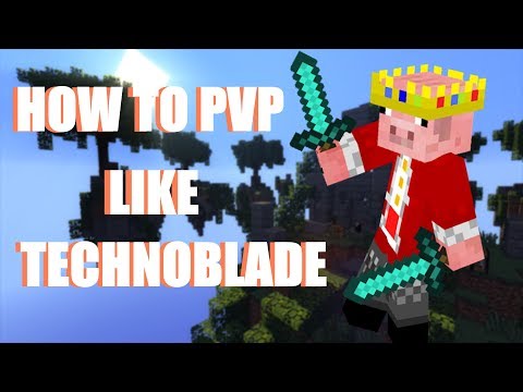 How to pvp like Technoblade!