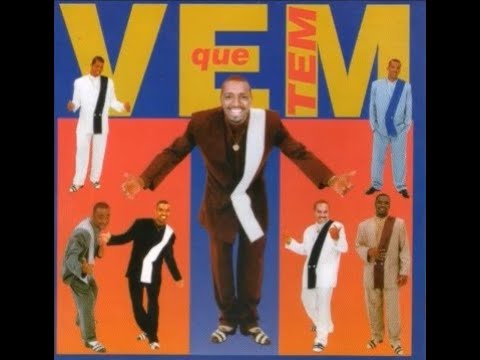 Vem Que Tem - A Vida é Mesmo Assim