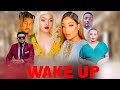 WAKE UP 2 Irene Uwoya Gabo Hemed Phd Kajala Jack Wolper Yusuph Mlela