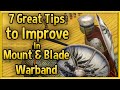 7 Great Tips to Improve at Mount & Blade Warband 🔴 Tips & Tricks Strategy Guide