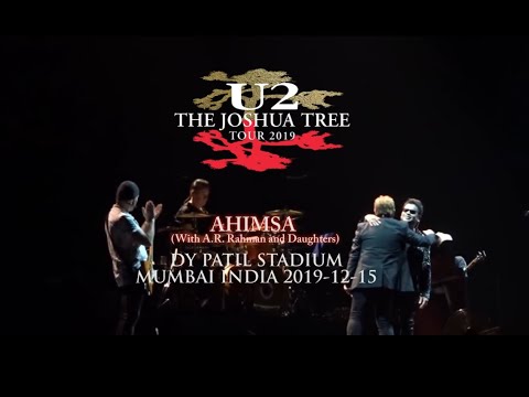 U2 Ahimsa - Live Mumbai 2019 Multicam