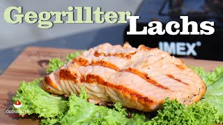 Gegrillter Lachs - saftig und schmackhaft