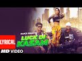 Lyrical Luck Di Kasam Ramji Gulati Avneet Kaur Siddharth Nigam Vikram Nagi Mack